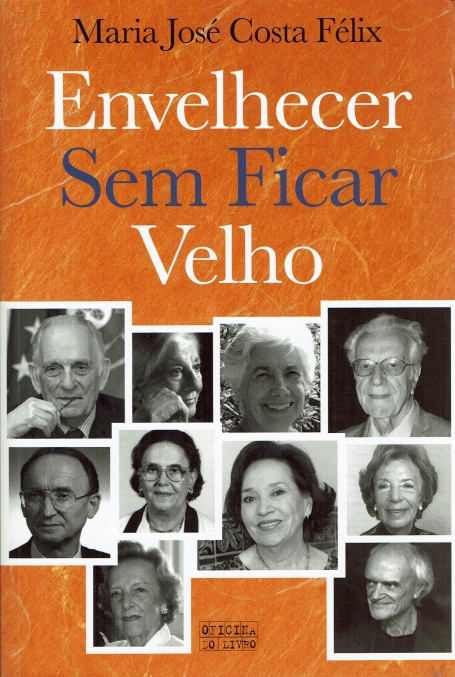 ENVELHECER SEM FICAR VELHO