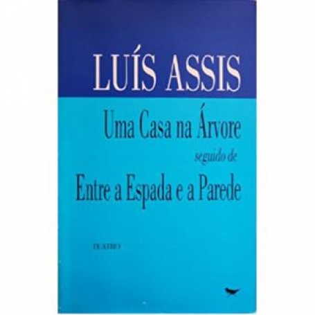 UMA CASA NA ARVORE | ENTRE A ESPADA E A PAREDE
