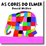 AS CORES DO ELMER - CAPA DURA