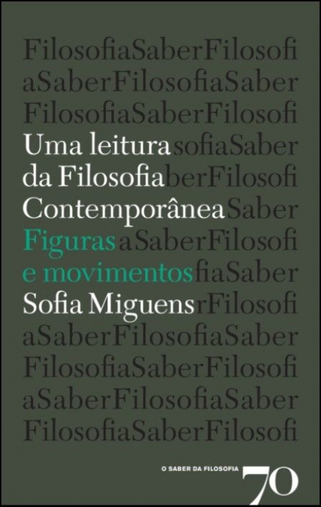 UMA LEITURA DA FILOSOFIA CONTEMPORÂNEA - FIGURAS E MOVIMENTOS