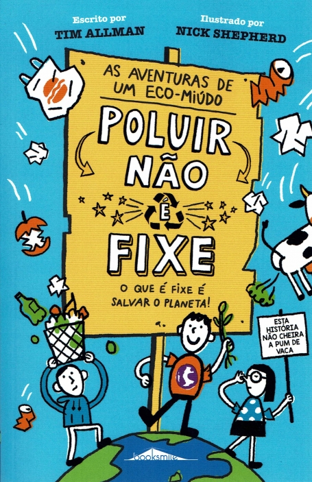 AS AVENTURAS DE UM MIUDO - POLUIR NAO E FIXE