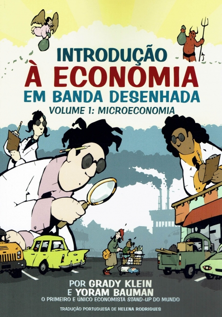 INTRODUÇÃO À ECONOMIA EM BANDA DESENHADA VOLUME 1 - MICROECONOMIA