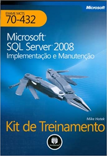 KIT DE TREINAMENTO MCTS (EXAME 70-432)