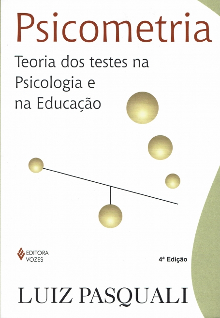 PSICOMETRIA - TEORIA DOS TESTES NA PSICOLOGIA E NA EDUCACAO