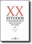 Estudos Comemorativos dos 20 anos da FDUP Volume I