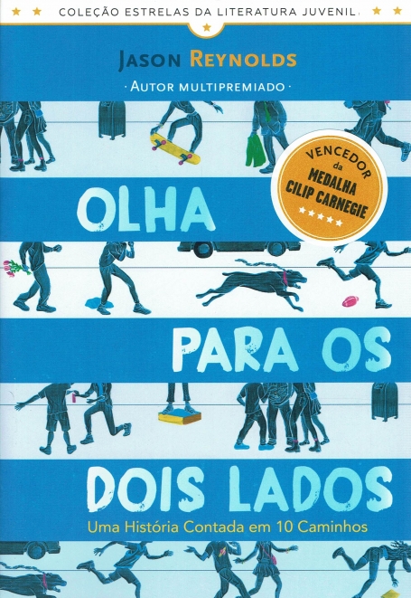 OLHA PARA OS DOIS LADOS - uma historia contada em 10 caminhos