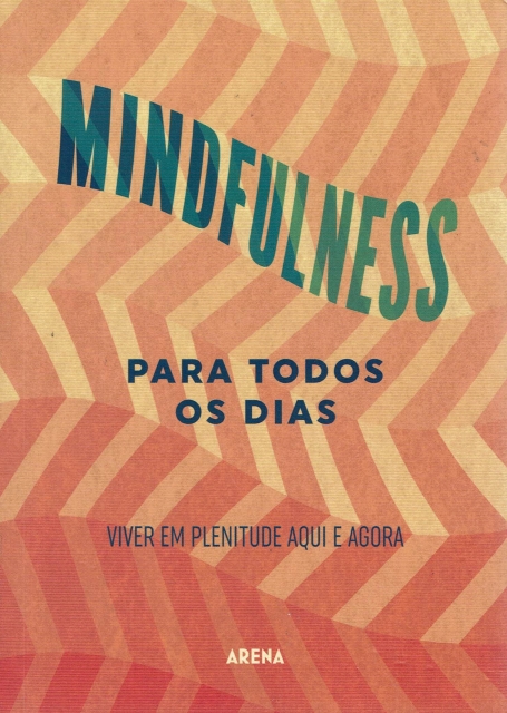 MINDFULNESS PARA TODOS OS DIAS