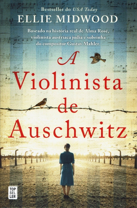 A VIOLINISTA DE AUSCHWITZ baseado na historia real de Alma Rose, violinista austriaca judia e sobrinha de compositor Gustv Mahler
