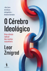 O CEREBRO IDEOLOGICO