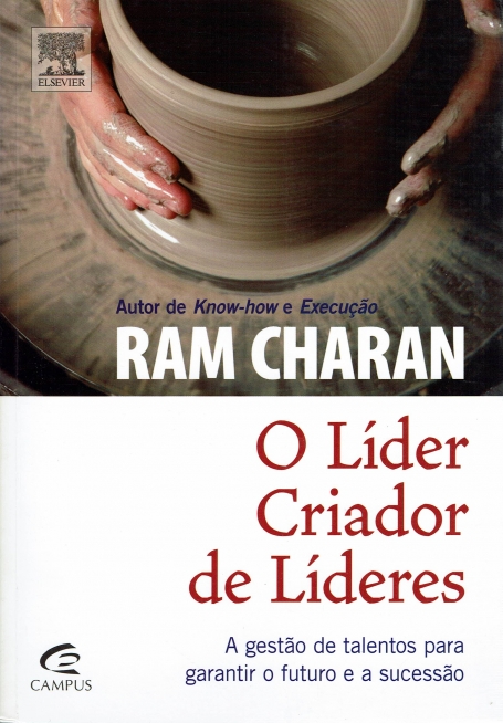 LIDER CRIADOR DE LIDERES - GESTAO DE TALENTOS PARA GARANTIR O FUTURO E A SUCESSAO