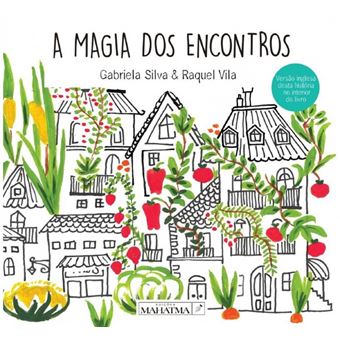 A MAGIA DOS ENCONTROS