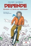 DEPENDE - EINSTEIN E A TEORIA DA RELATIVIDADE