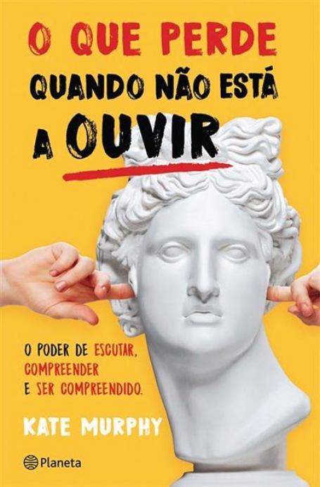 O QUE PERDE QUANDO NÃO ESTÁ A OUVIR