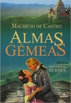 ALMAS GEMEAS - pelo espirito Hermes