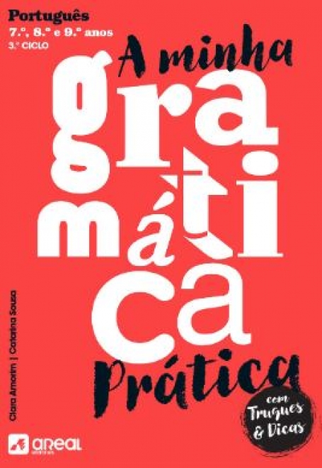 01490.20 - A MINHA GRAMÁTICA PRÁTICA PORTUGUÊS 7º, 8º E 9º ANOS, 3º CICLO