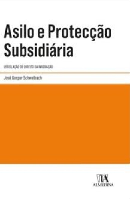 ASILO E PROTECÇÃO SUBSIDIÁRIA