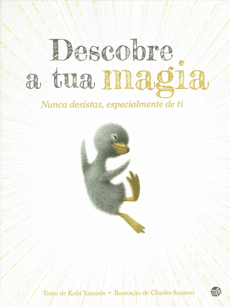 DESCOBRE A TUA MAGIA nunca desistas, especialmente de ti