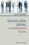 SOCIOLOGIA GERAL - a organizacao social 6ª EDICAO
