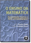 ENSINO DA MATEMATICA - FUNDAMENTOS TEORICOS E BASES PSICOPEDAGOGICAS