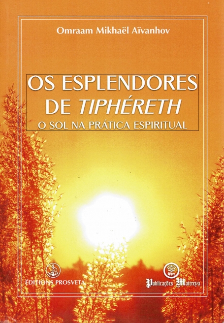 OS ESPLENDORES DE TIPHÉRETH - o sol na prática espiritual