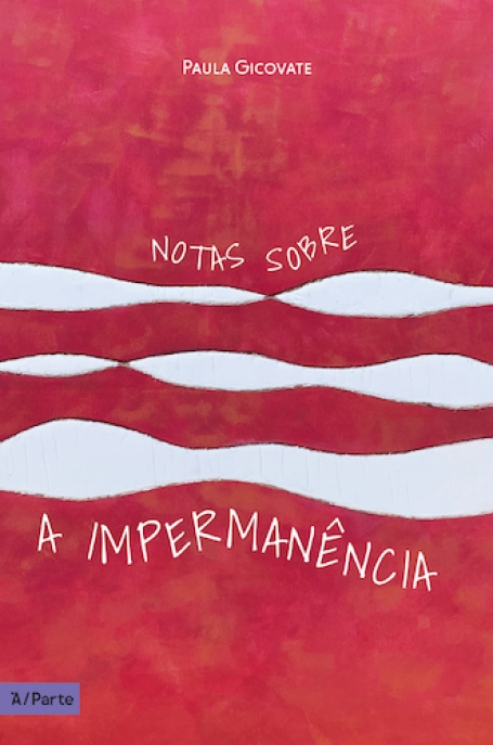 NOTAS SOBRE A IMPERMANÊNCIA