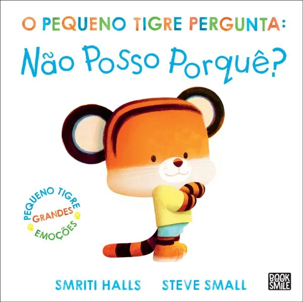 O Pequeno Tigre Pergunta: Não Posso porquê?