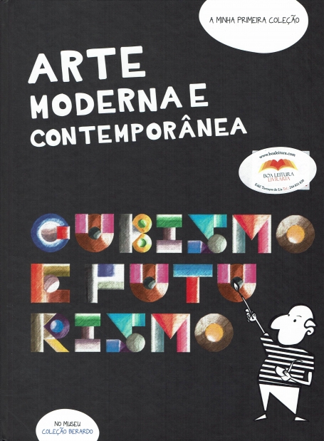 ARTE MODERNA E CONTEMPORANEA 2 : CUBISMO E FUTURISMO