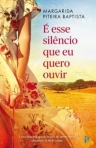 E ESSE SILENCIO QUE EU QUERO OUVIR