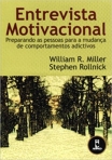 ENTREVISTA MOTIVACIONAL preparando as pessoas para a mudanca de comportamentos adictivos