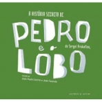 78696.10 - A HISTORIA SECRETA DE PEDRO E O LOBO