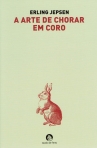 A ARTE DE CHORAR EM CORO