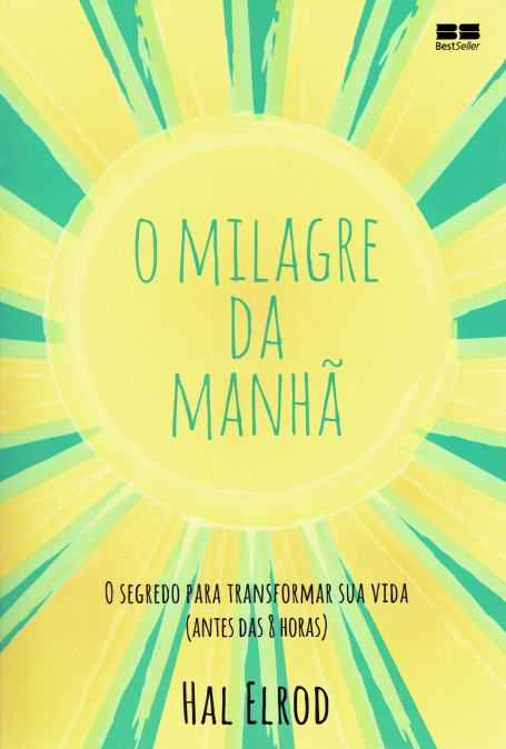 O MILAGRE DA MANHÃ o segredo para tranformar sua vida ( antes das 8 horas)