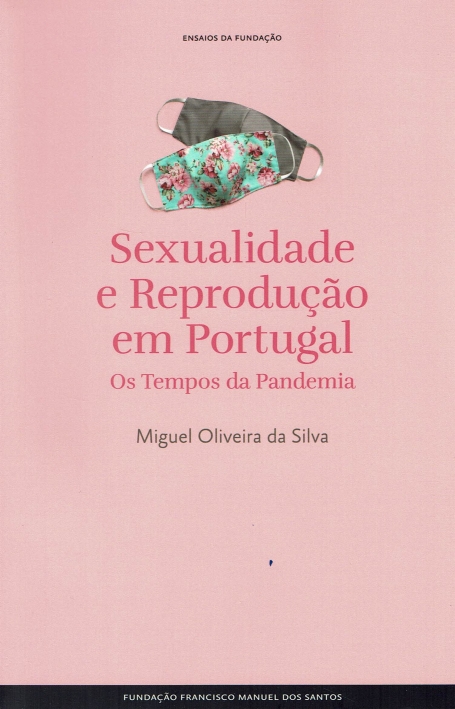 SEXUALIDADE E REPRODUÇAO EM PORTUGAL os tempos da pandemia