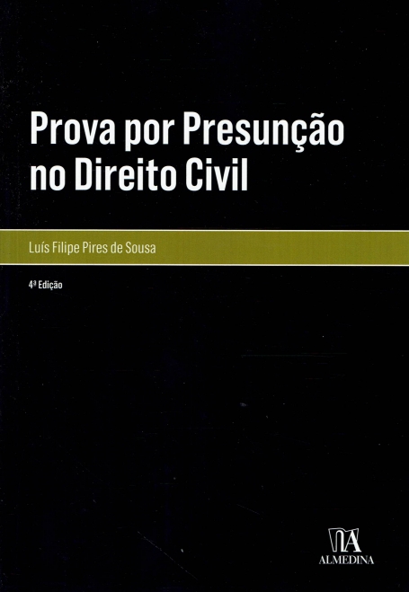 PROVA POR PRESUNCAO NO DIREITO CIVIL 4ª EDICAO