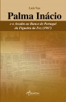 PALMA INACIO E O ASSALTO AO BANCO DE PORTUGAL DA FIGUEIRA DA FOZ (1967)