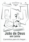 JOAO DE DEUS EM LEIRIA CAMINHOS PARA LA CHEGAR...