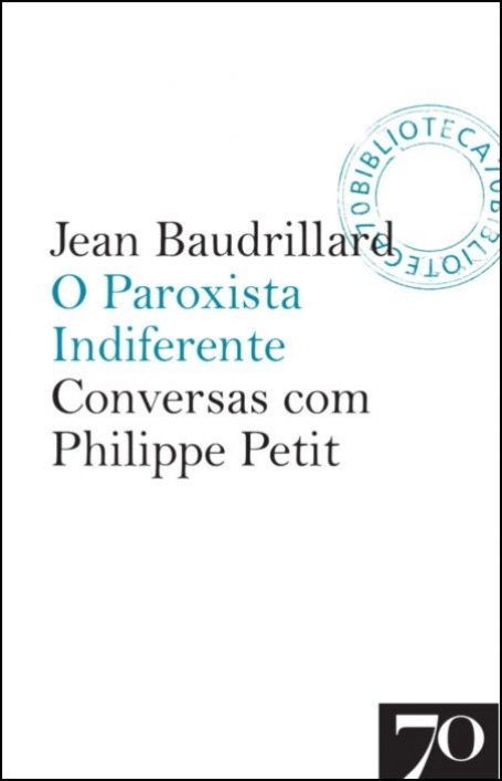 O PAROXISTA INDIFERENTE