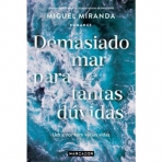 DEMASIADO MAR PARA TANTAS DUVIDAS