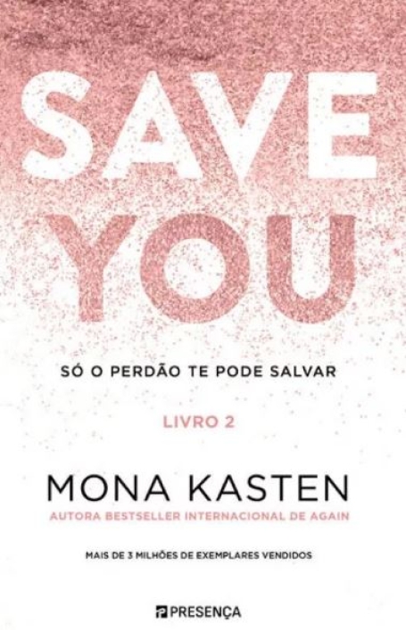SAVE YOU - SÓ O PERDÃO TE PODE SALVAR livro 2