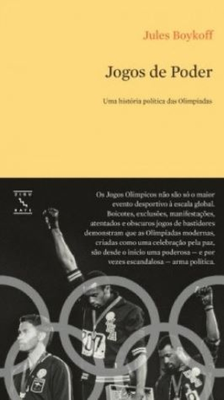 JOGOS DE PODER uma histótia política das olímpiadas