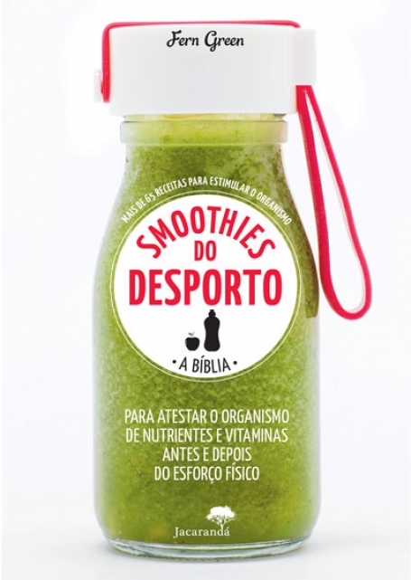 SMOOTHIES DO DESPORTO - A BIBLIA