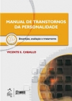 Manual de Transtornos de Personalidade - Descrição, Avaliação e Tratamento - 1ª/2008