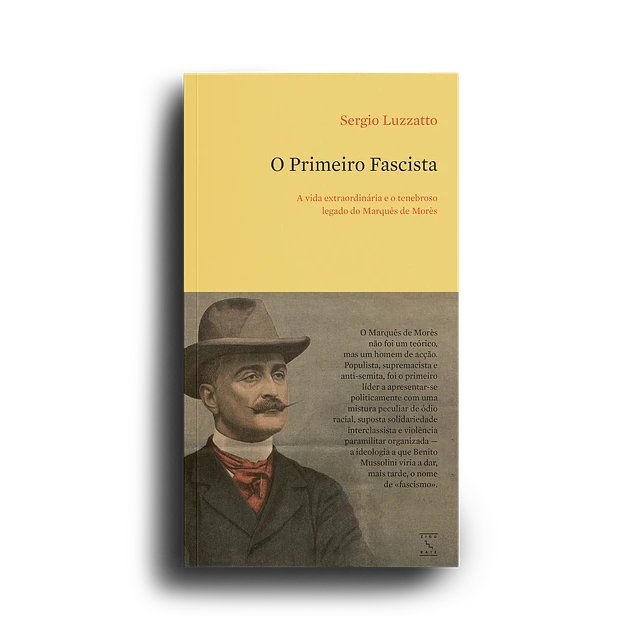 O PARTIDO FASCISTA - A vida extraordinária e o tenebroso legado do Marquês de Morès
