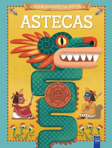 VIAGEM ATRAVES DA HISTORIA - ASTECAS