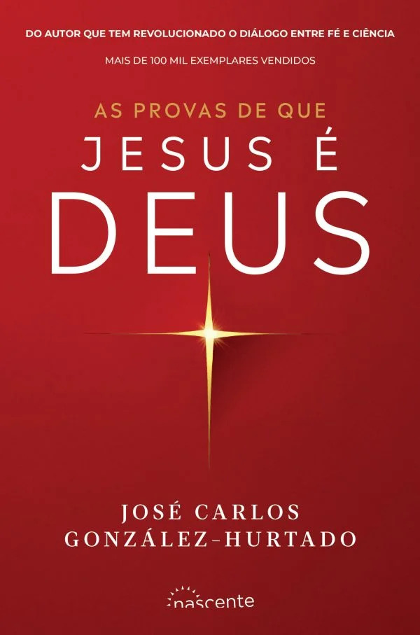 AS PROVAS DE QUE JESUS É DEUS