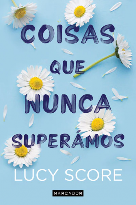 COISAS QUE NUNCA SUPERÁMOS