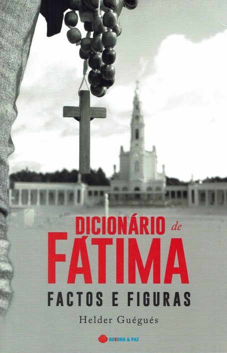 DICIONARIO DE FATIMA - FACTOS E FIGURAS