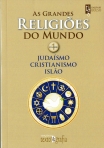 GRANDES RELIGIOES DO MUNDO - VOLUME 1 - JUDAISMO, CRISTIANISMO e ISLAO - livro de bolso