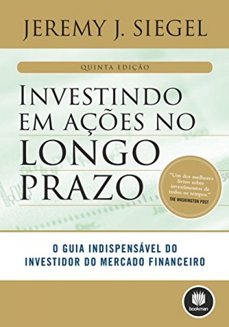 INVESTINDO EM ACOES NO LONGO PRAZO 5ED.
