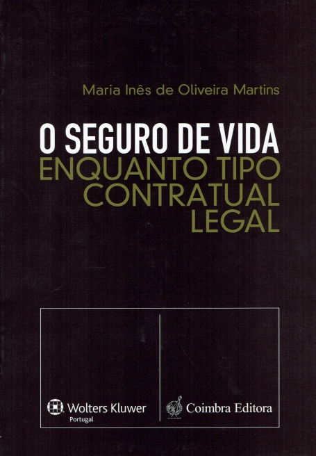 SEGURO DE VIDA ENQUANTO TIPO CONTRATUAL LEGAL